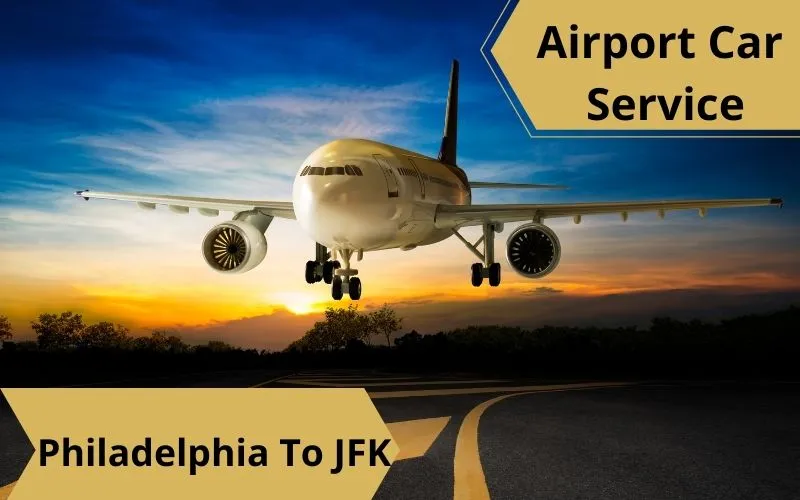 Philadelphia+To+JFK+Car+Service+Aeroplane